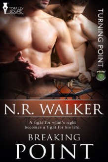 Breaking Point (Turning Point) - N.R. Walker