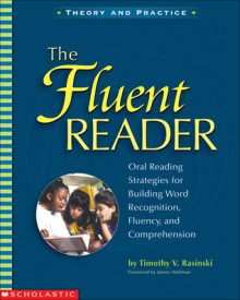 The Fluent Reader - Timothy V. Rasinski