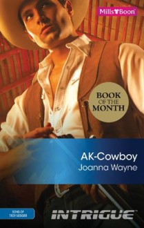 Mills & Boon : Ak-Cowboy (Sons of Troy Ledger) - Joanna Wayne