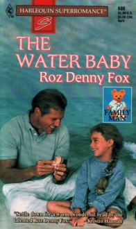 The Water Baby - Roz Denny Fox