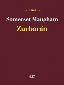 Zurbaràn - W. Somerset Maugham, Masolino D'Amico