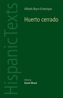 Huerto Cerrado by Alfredo Bryce Echenique - David Wood