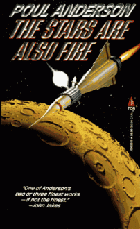 The Stars are Also Fire - Poul Anderson