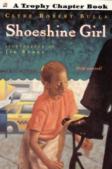 Shoeshine Girl - Clyde Robert Bulla, Leigh Grant