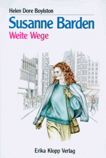 Susanne Barden. Weite Wege II. - Helen Dore Boylston