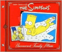 The Simpsons Uncensored Family Album - Matt Groening