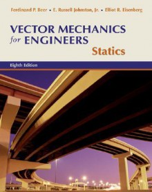 Vector Mechanics for Engineers: Statics w/CD-ROM - Ferdinand P. Beer, Elliot R. Eisenberg, E. Russell Johnston Jr.