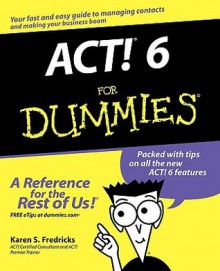 Act! 6 For Dummies - Karen S. Fredricks