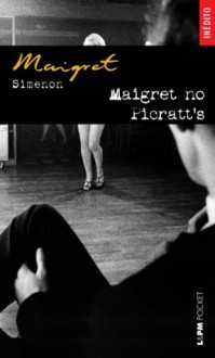 Maigret no Picratt's (Portuguese Edition) - Paulo Neves, Georges Simenon