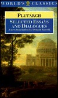 Selected Essays and Dialogues (World's Classics) - Plutarch