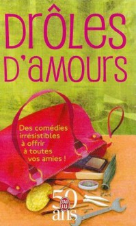 Drôles d'amours: Coffret 3 en volumes PS : I love you; Cause céleb'; Nanny, journal d'une baby-sitter - Helen Fielding, Cecelia Ahern, Emma McLaughlin