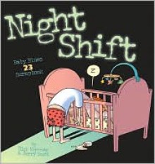 Night Shift - Rick Kirkman, Jerry Scott