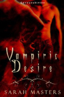 Vampiric Desire - Sarah Masters