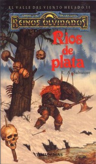 Ríos de plata - R.A. Salvatore