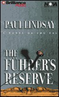 The Fuhrer's Reserve (Audio) - Paul Lindsay, Bill Weideman