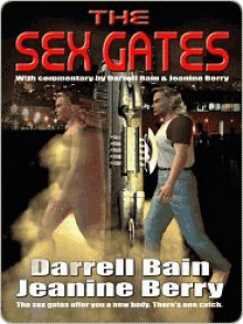 The Sex Gates [Sex Gates Book 1] - Darrell Bain, Jeanine Berry