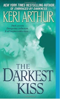 The Darkest Kiss - Keri Arthur