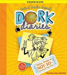 Dork Diaries 3: Tales From A Not-So-Talented Pop Star - Rachel Renée Russell, Lana Quintal