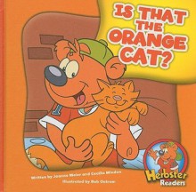 Is That the Orange Cat? - Joanne Meier