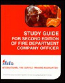 Study Guide for Ifsta Fire Department Company Officer - Susan S. Walker