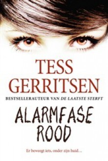 Alarmfase rood - Tess Gerritsen, Braspenning