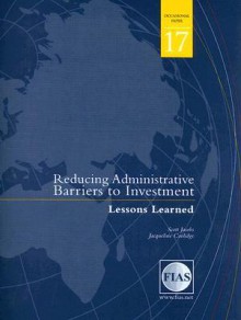 Reducing Administrative Barriers to Investment: Lessons Learned - Scott Jacobs