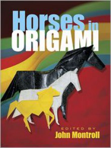 Horses in Origami - John Montroll