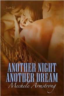 Another Night, Another Dream - Mechele Armstrong