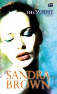 Tertukar: The Switch - Sandra Brown