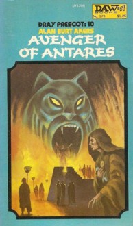 Avenger of Antares (Dray Prescot, #10) - Alan Burt Akers