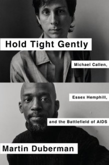 Hold Tight Gently - Martin Duberman