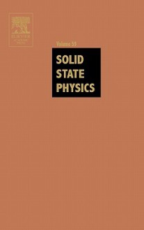 Solid State Physics: Advances in Research and Applications, Volume 59 - Henry Ehrenreich, Frans Spaepen