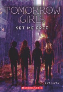 Set Me Free - Eva Gray