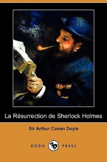 La resurrection de Sherlock Holmes (The Return of Sherlock Holmes) - Arthur Conan Doyle