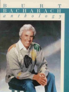 Burt Bacharach: Anthology: Piano/Vocal/Guitar - Burt Bacharach