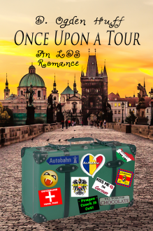 Once Upon a Tour (An LDS Romance) - D. Ogden Huff