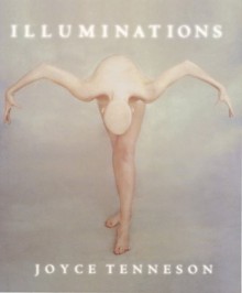 Illuminations - Joyce Tenneson, Anne Roiphe