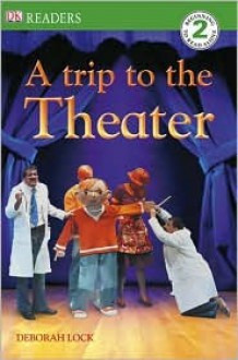 A Trip to the Theater - Deborah Lock