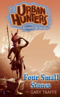 Four Small Stones (Urban Hunters #1) - Gary Taaffe