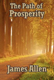 The Path of Prosperity - James Allen