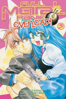 Full Metal Panic: Overload! (Full Metal Panic Overload #5) - Shouji Gatou