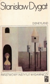 Disneyland - Stanisław Dygat