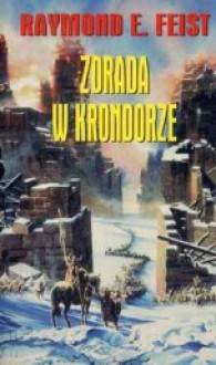 Zdrada w Krondorze (The Riftwar Legacy #1) - Andrzej Sawicki, Raymond E. Feist