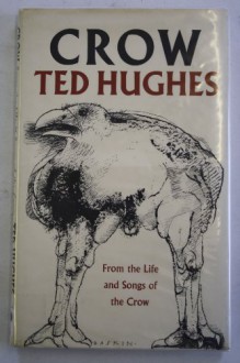 Crow: From the Life and Songs of the Crow - Ted Hughes