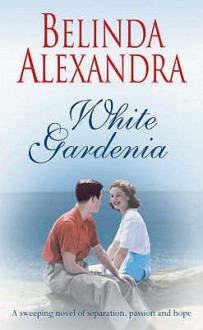 White Gardenia - Belinda Alexandra