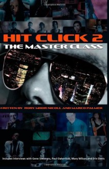 Hit Click 2 The Master Class: Music Industry Master Class - Rory Mhor Nicoll, Marco Palmer