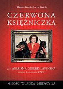 Czerwona księżniczka - Dariusz Kortko, Judyta Watoła