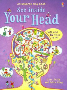 See Inside Your Head - Alex Frith, Colin King