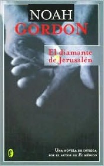 El Diamante de Jerusalen - Noah Gordon