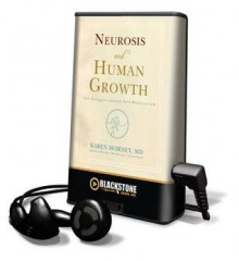 Neurosis and Human Growth (Audio) - Karen Horney, Heather Henderson